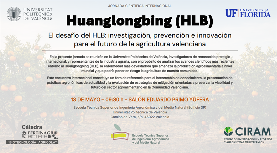  Huanglongbing (HLB) El desafío del HLB: investigación, prevención e innovación para el futuro de la agricultura valenciana