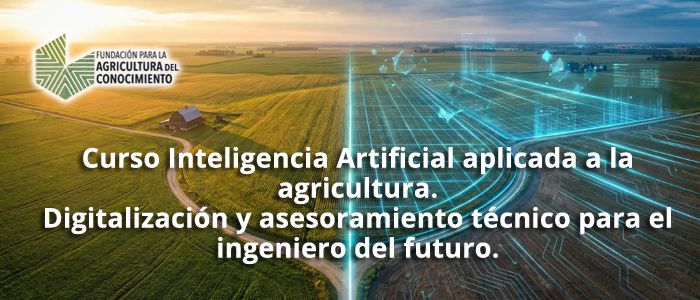  Curso Inteligencia artificial aplicada a la agricultura. Digitalización y asesoramiento técnico para el ingeniero del futuro (del 01.06.2026 al 09.06.2026)