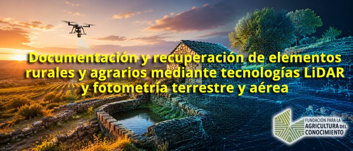  Documentación y recuperación de elementos rurales y agrarios mediante tecnologías LiDAR y fotogrametría terrestre y aérea (17 y 18 septiembre)